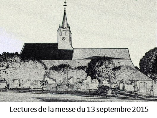 Lectures de la messe du 13 septembre 2015